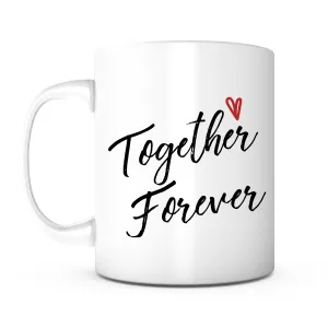 "Together Forever" Mug